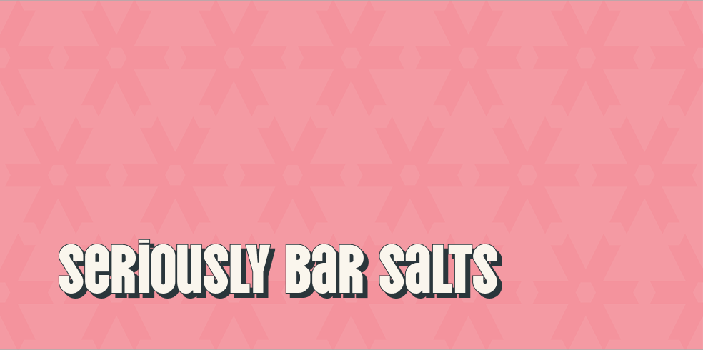 Seriously Bar Salts