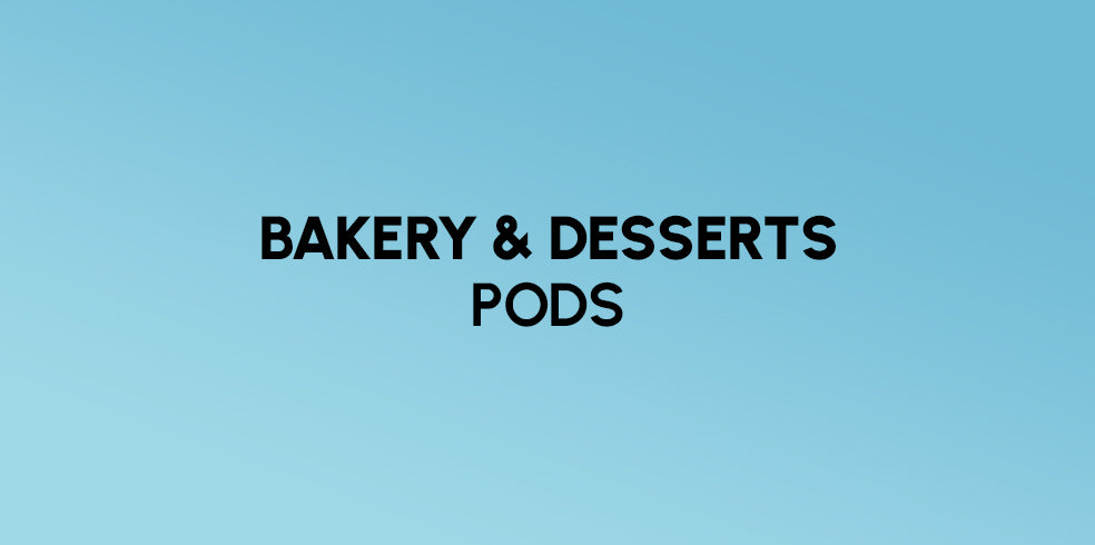 Bakery & Dessert Pods