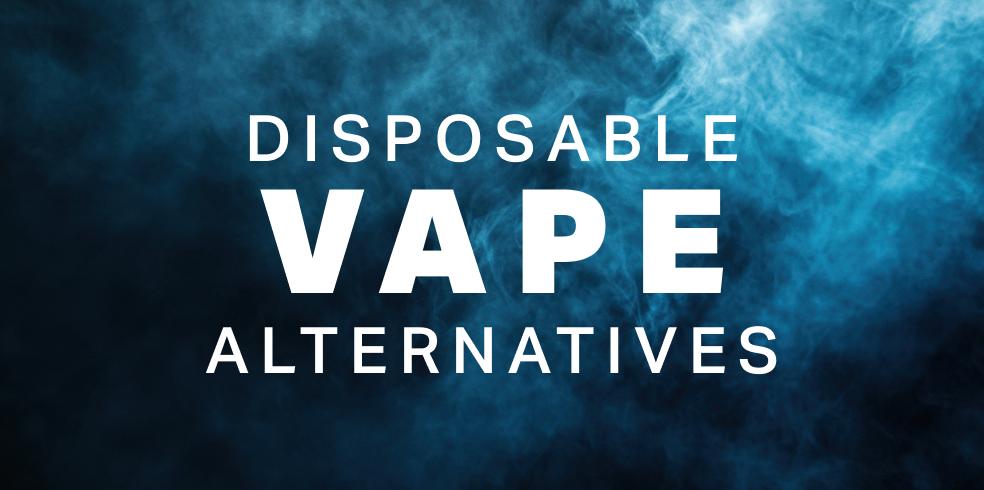 disposable vape alternative
