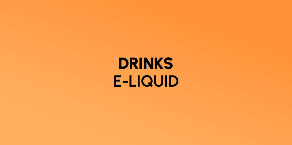 Drink Flavoured E-Liquid | Best Vape Juice | 7 For 15  Vape Shop