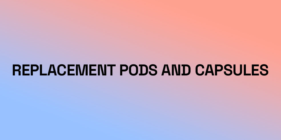 Replacement Pods And Capsules