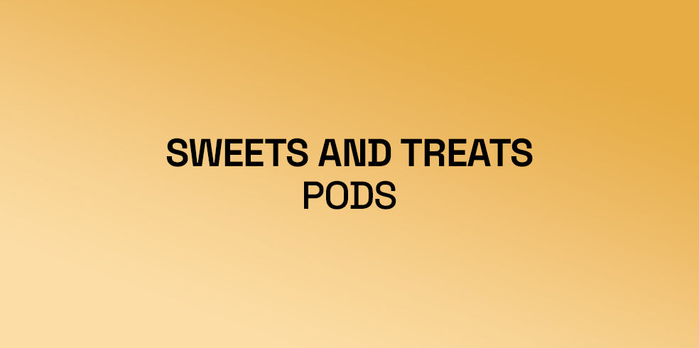 Sweets and Treats Flavoured Pods
