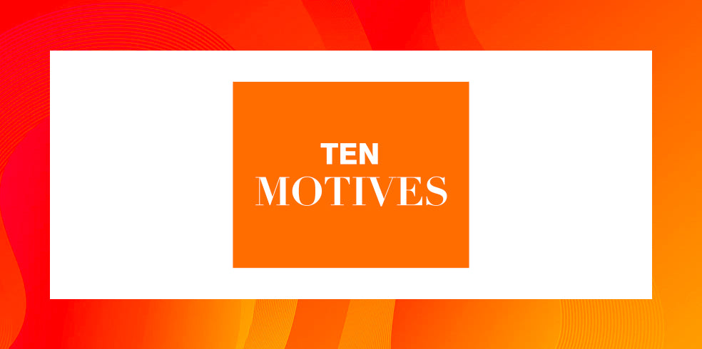 Ten Motives