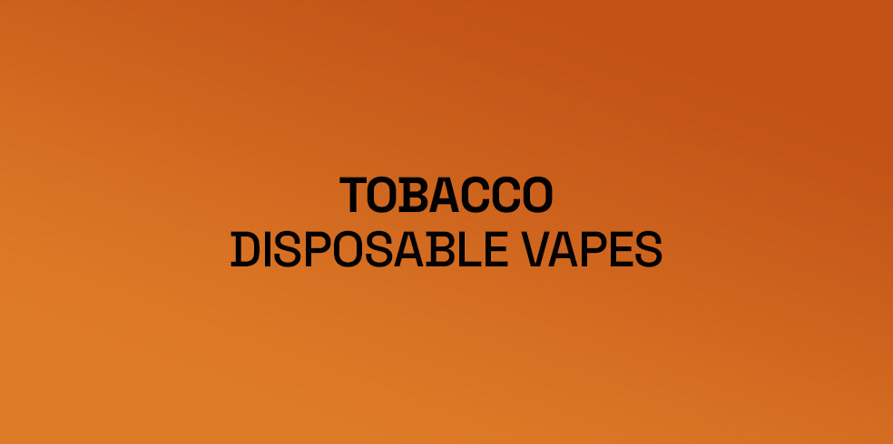 Tobacco Flavoured Disposable Vapes