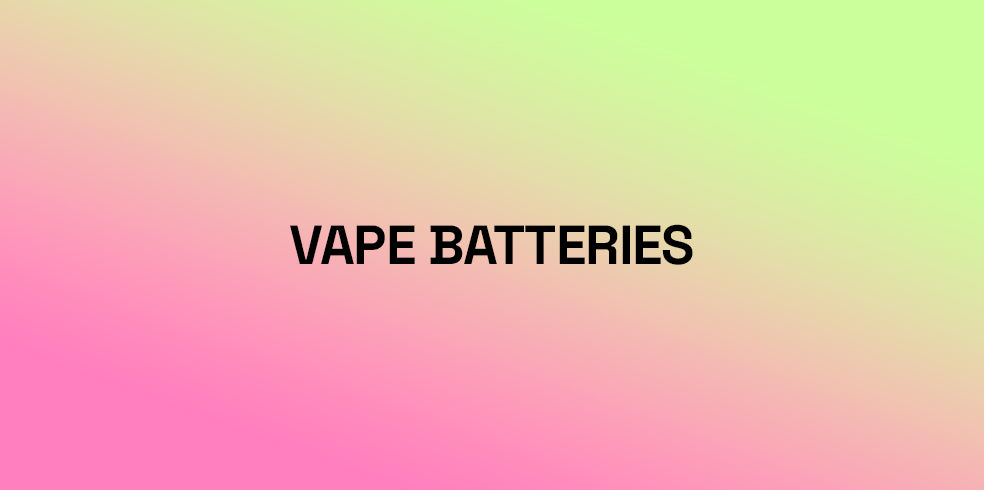 Vape Batteries