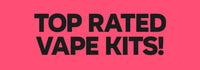 Top Rated Vape Kits | Sub Ohm & Pod Kits