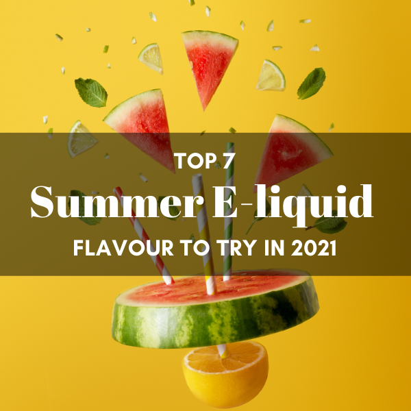 summer e-liquid flavours 2021