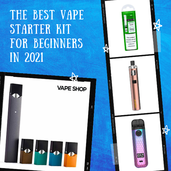 The Best Vape Starter Kit For Beginners In 2021