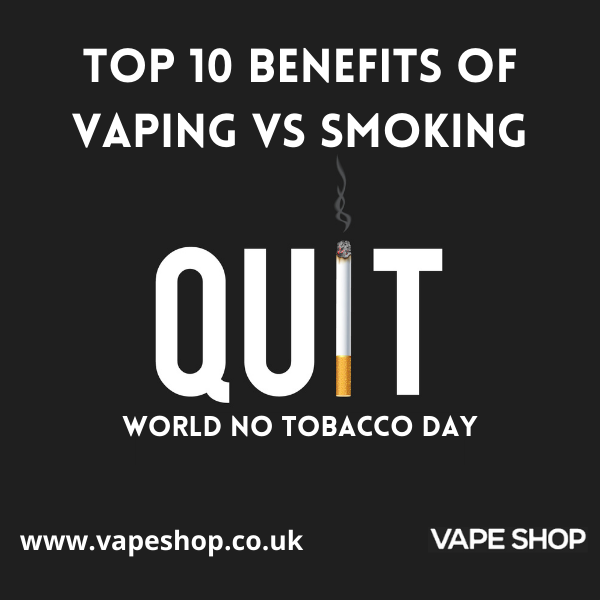 World No Tobacco Day: Top 10 Benefits of Vaping vs Smoking