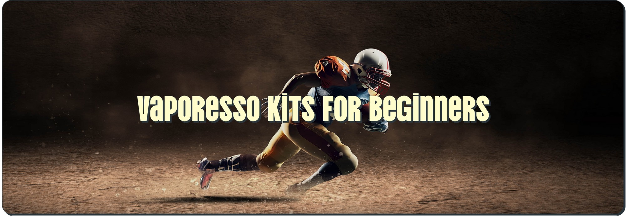 Vaporesso Kits for Beginners