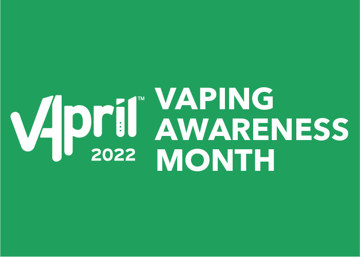 Join us this VApril (Vaping Awareness Month)