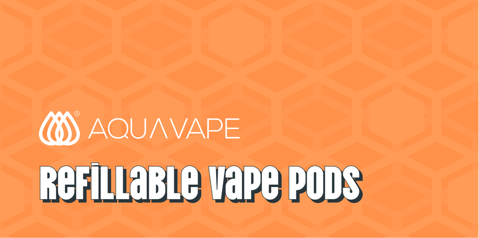 Aquavape Refillable Vape Pods