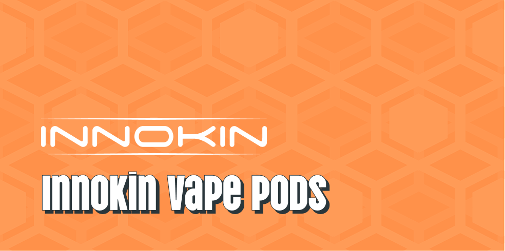 Innokin Vape Pods