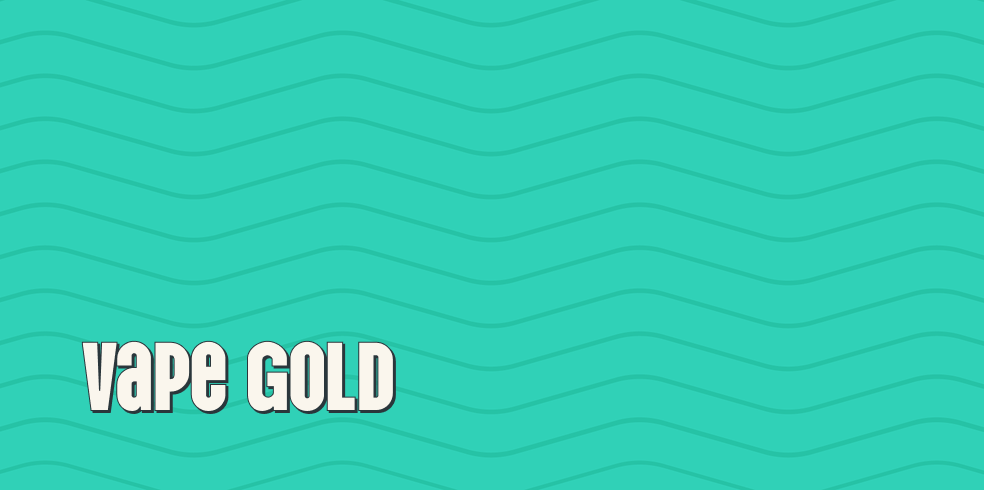 Vape Gold