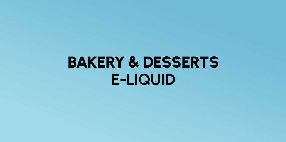 Bakery and Desserts E-liquid