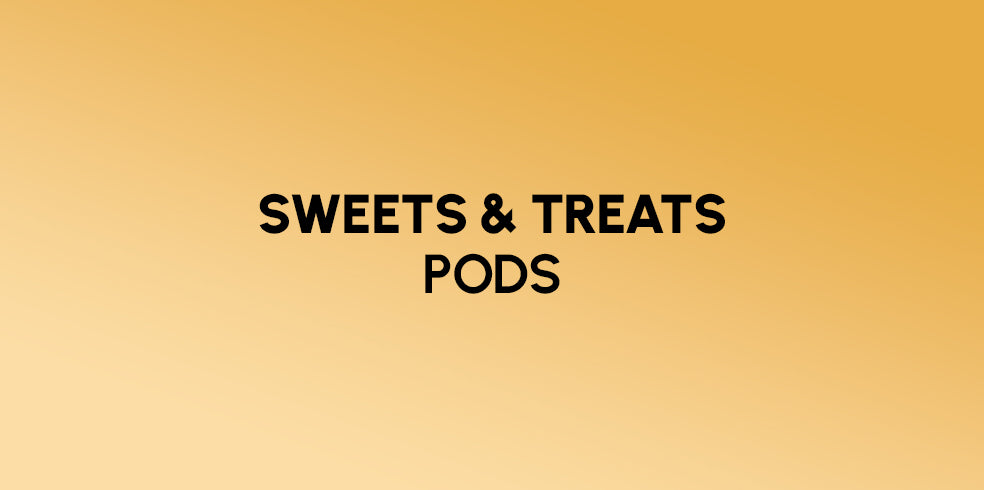 Sweets and Treats Flavoured Pods