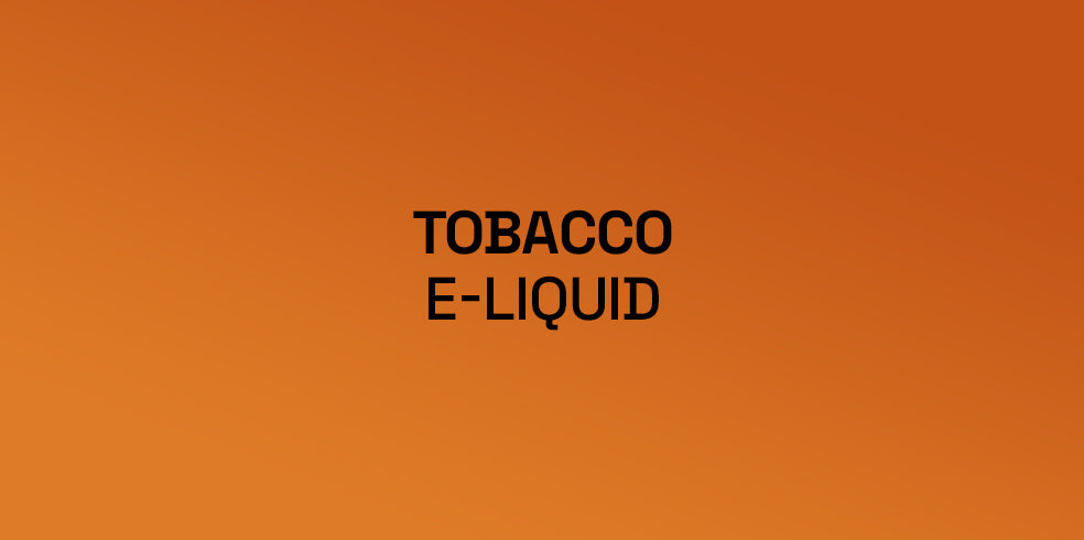 Tobacco E-liquids