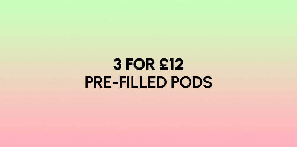 3 For £12 Pre-filled Pods