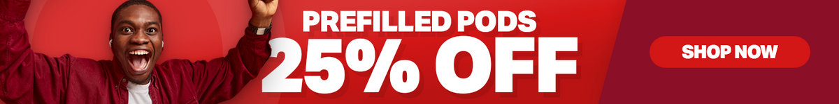 25% Off Prefilled Pods - 3 Days Only