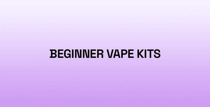 Beginner Vape Kits
